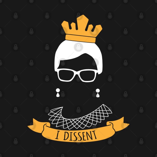 I Dissent Political Feminist for Ruth Bader Ginsburg Fan by HCMGift