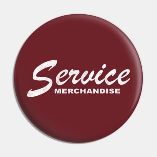 Service Merchandise dark Pin