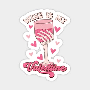 Wine is my Valentine Funny Skeleton Magnet