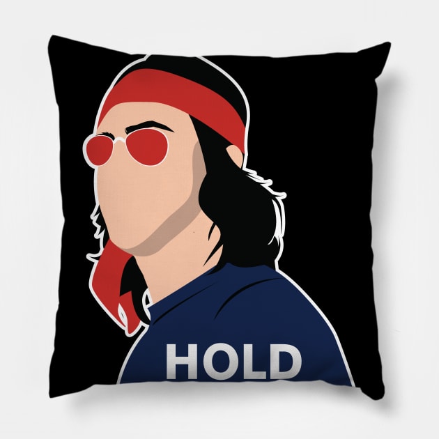 Deepfuckingvalue HOLD Pillow by stuffbyjlim