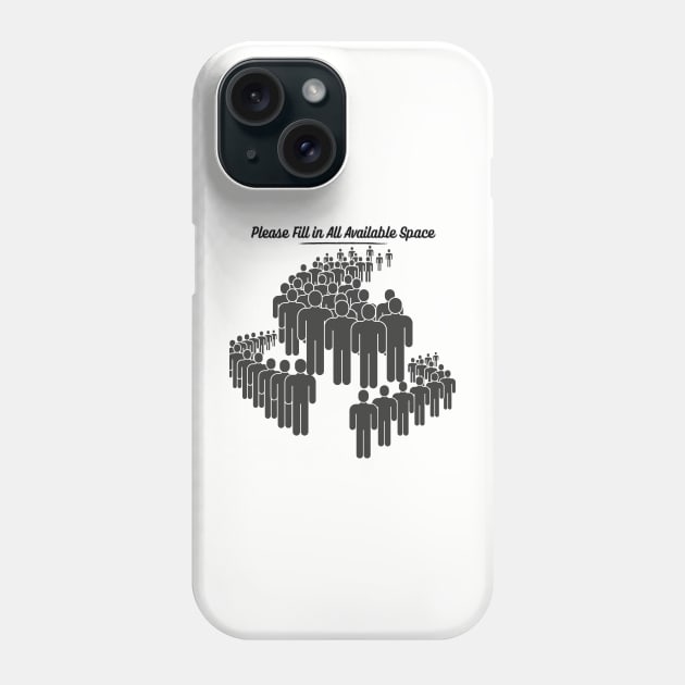 Fill in All Available Space - Queue Lines Phone Case by sjames90