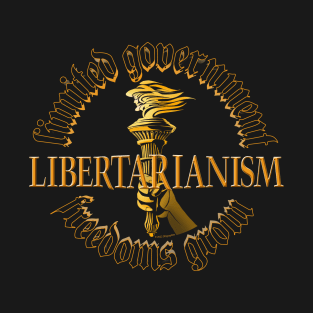 Libertarianism design (for very dark shirts) T-Shirt