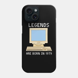 Legends are born in 1979 Funny Birthday. Phone Case