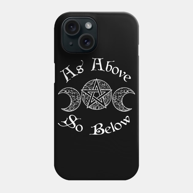 As Above So Below White Phone Case by WyteMojo