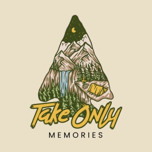 Take only Memories Camping T-Shirt