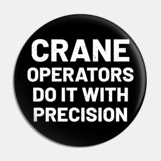 Crane operators do it with precision Pin