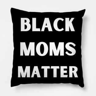 Black Moms Matter Pillow
