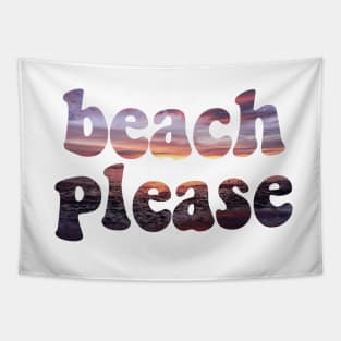 beach please #2 Tapestry