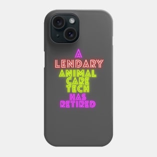 A Legendary Animal Care Tech has retired Phone Case