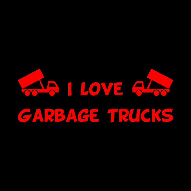 I love garbage trucks by Lin Watchorn 