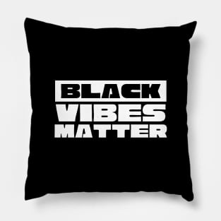 Black Vibes Matter Pillow