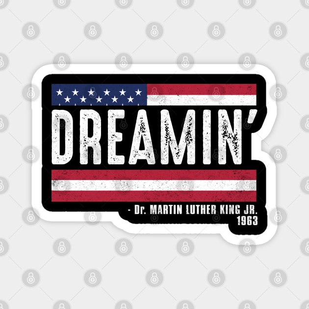 Dreamin', Martin Luther King, Black History Magnet by UrbanLifeApparel