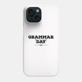 National Grammar Day Black Phone Case