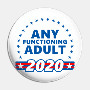 Any Functional Adult 2020 President Blue Pin