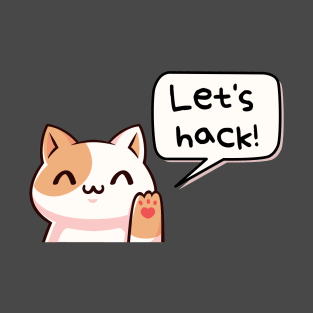 Let's hack (ethically, of course) :) | Hacker design T-Shirt