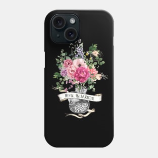 Brain Floral, Mental Health Matters 1 Phone Case