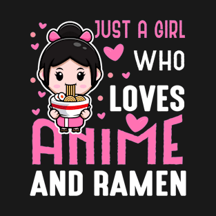 Just A Girl Who Loves Anime & Ramen Japanese T-Shirt