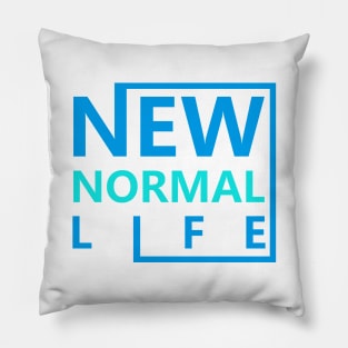 New Normal Life Pillow