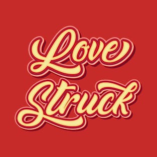 Love Struck - Valentines Day Gift T-Shirt