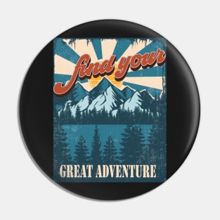 Find your great adventure,  Great outdoors vintage mountains, Camping Pin