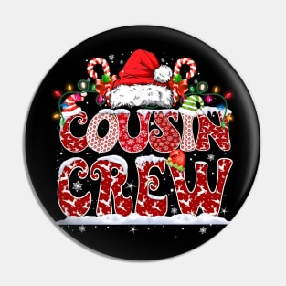 Christmas Cousin Crew Funny Pin