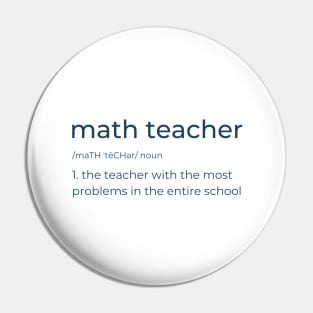 Funny Math Teacher Joke Pin