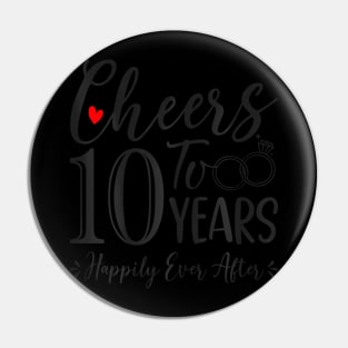 Cheers To 10 Years 10th Wedding Anniversary Husband Pin