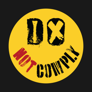 DO NOT COMPLY face T-Shirt