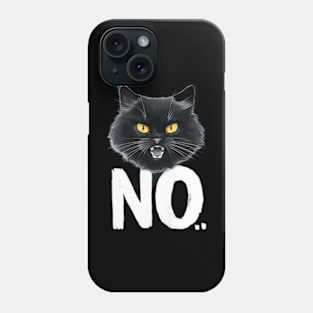 Black Cat says no Phone Case