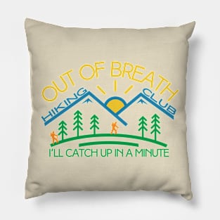 Out of Breath Hiking Club Pillow