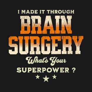 Skull Brain Surgery - Funny Get Well Recovery Gift T-Shirt