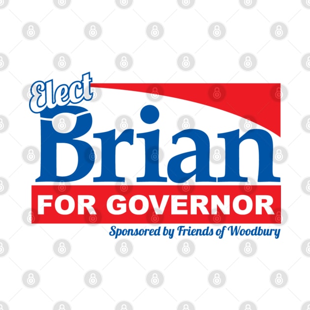 BRIAN FOR GOVERNOR by VOLPEdesign