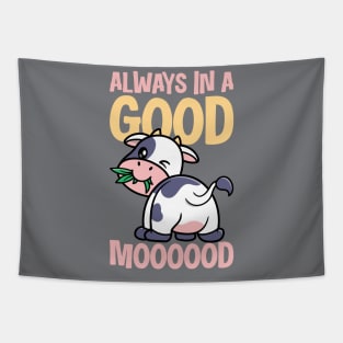 Always In A Good Mooood Tapestry