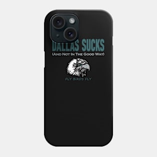 Funny Philadelphia Football - Dallas Hater Phone Case