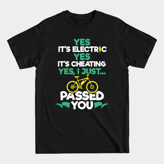 Disover Yes It's Electric - E-Bike Mountain Bike T-Shirt - Mountain Biking - T-Shirt