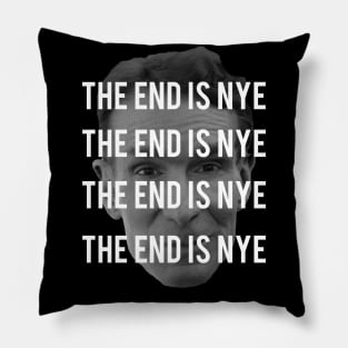 THE END IS NYE Pillow