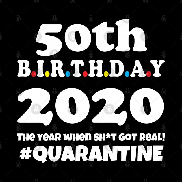 50th Birthday 2020 Quarantine by WorkMemes