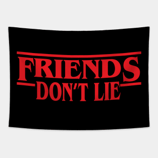 Friends don’t lie eleve stranger Things the upside down vecna eddie munson max mayfield  will byers Tapestry