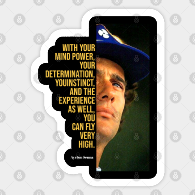 Ayrton Senna Quote Ayrton Senna F1 1994 Tribute Sticker Teepublic