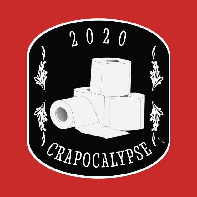 2020 Crapocalypse by AltTabStudio