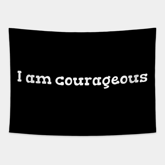 I am courageous Tapestry by Heartsake