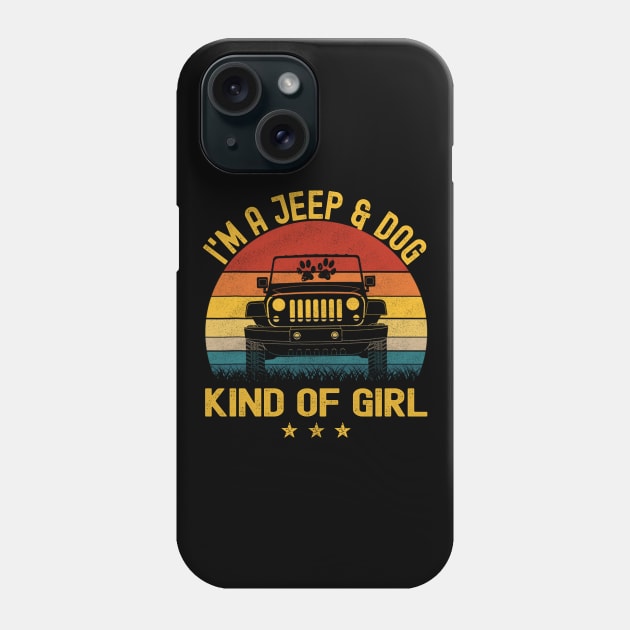 I'm A Jeep And Dog Kind Of Girl Vintage Jeep Jeeps Lover Phone Case by Jane Sky