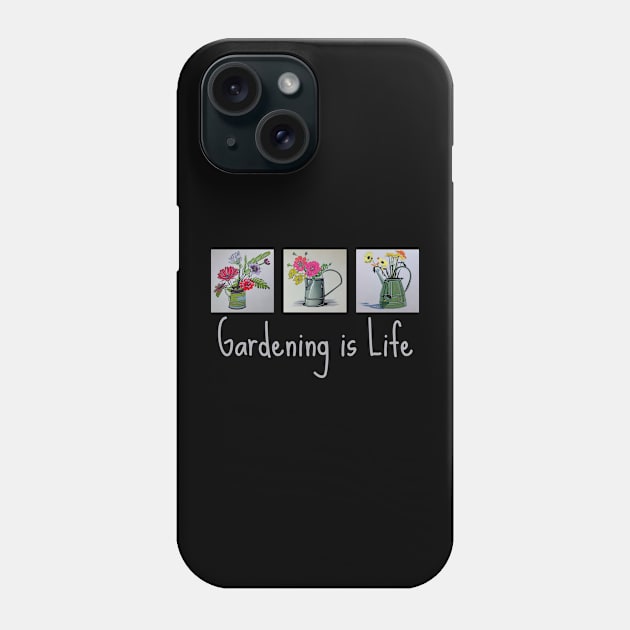 Gardening is Life Phone Case by FlamingThreads