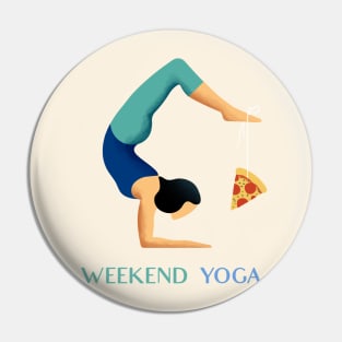 Weekend Yoga Pin