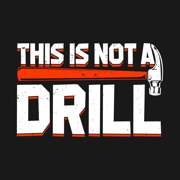 This Is Not A Drill by Dolde08