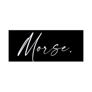 Morse Name, Morse Birthday T-Shirt