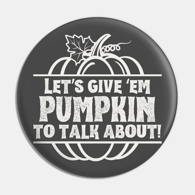 Pumpkin to Talk About (dark) Pin by Pink Man