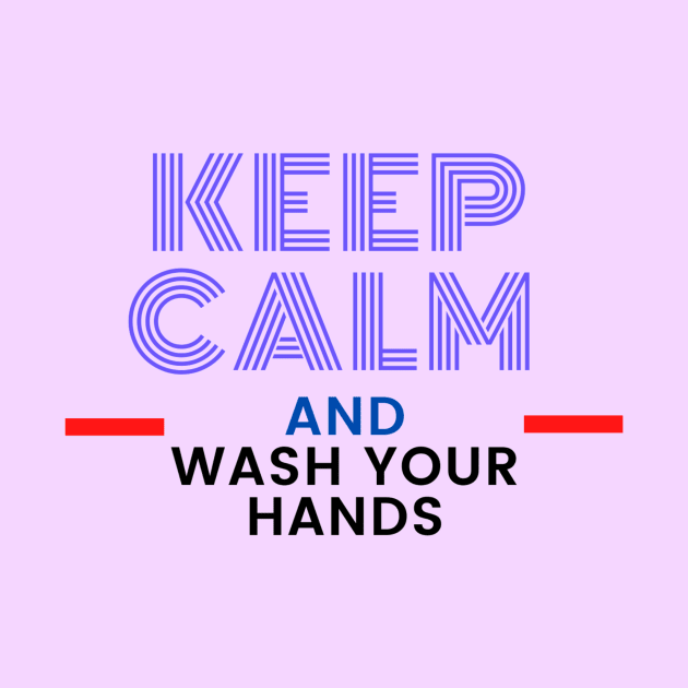 Keep calm and wash your hands Covid-19 by ronfer