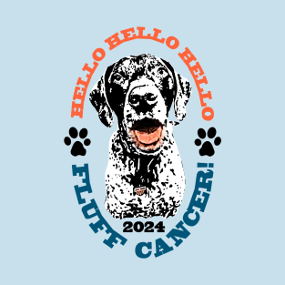 Fluff Cancer! 2024 wyatt the gsp T-Shirt