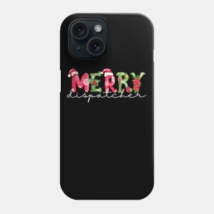 Merry Dispatcher for Police 911 First Responders and Sheriff Operators Phone Case